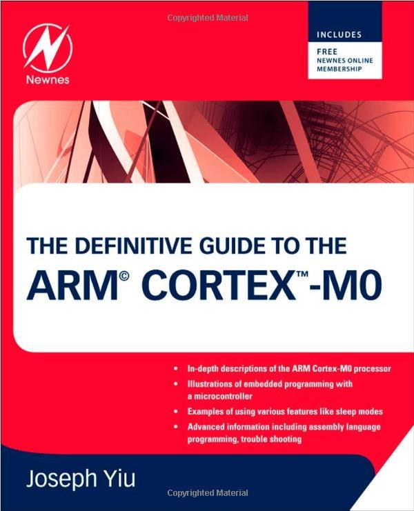 Textbooks: Joseph Yiu, The Definitive Guide to the ARM Cortex-M0, Newnes, 2011 http://www.arm.