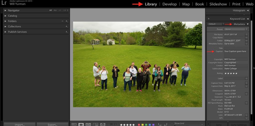 Remember that basic caption information can be applied to a group of images when you first import them into Lightroom.