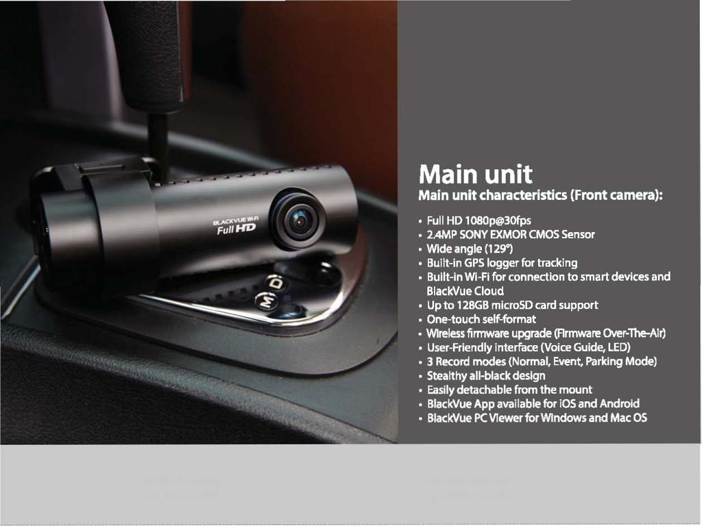 The main unit (front) of the BlackVue DR650GW-2CH Full HD(1080p) dual channel dashboard camera can be combined with a choice of three custom HD (720p) rear camera units: regular rear