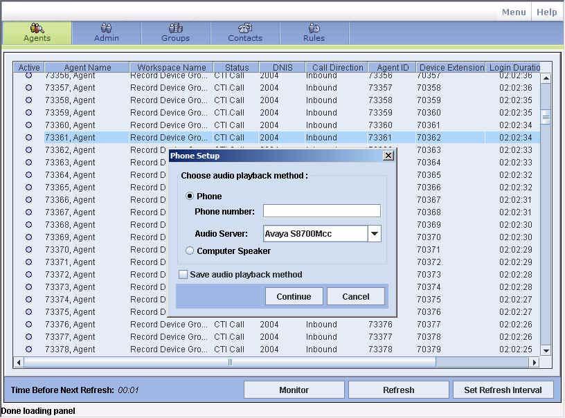 Live Monitoring Standard 02.02 Initiating/Stopping Live Monitoring 1 Click the Agents button to go to the Active Agents window.