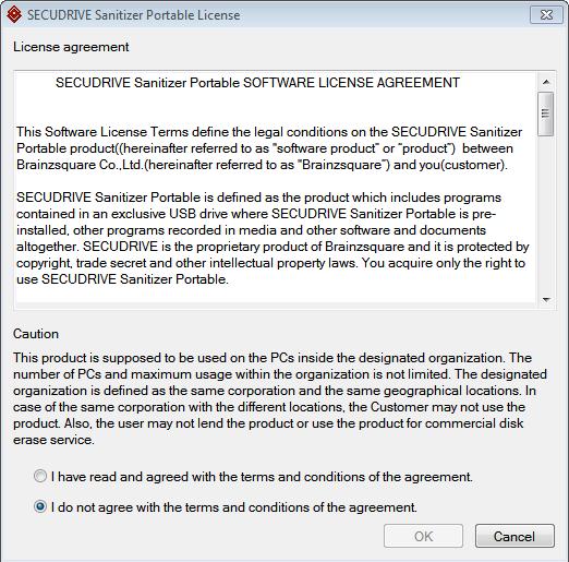 2.2 Running the Program You can run the program by clicking, SECUDRIVE Sanitizer Portable.exe. Then the license agreement will be loaded as shown below.