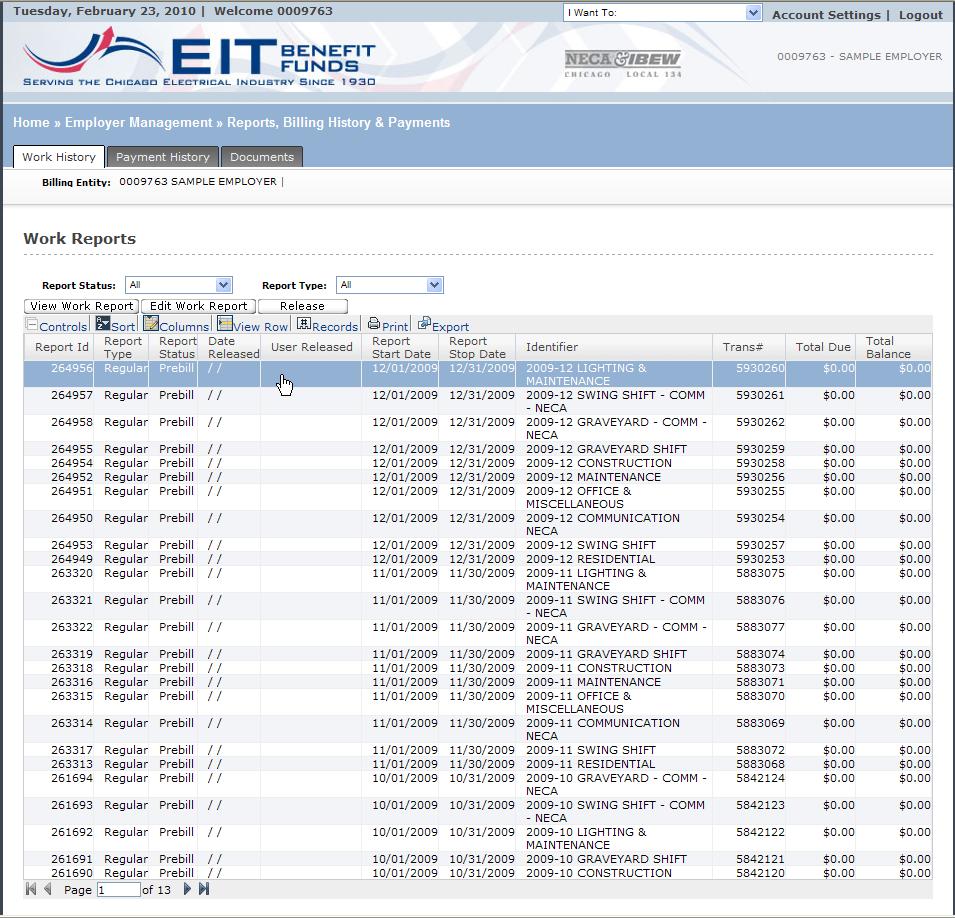 Review Employer Reports, Billing History & Payments This is the page where hours are reported, viewed, and released. There are three different Report Statuses.