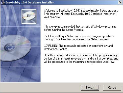 EasyLobby Database Installation (Con t) EASYLOBBY DATABASE INSTALLER 4) The EasyLobby 10.