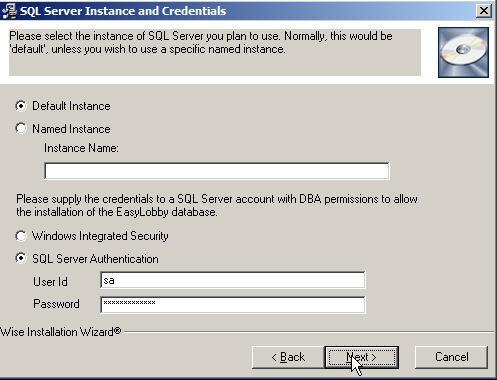 EasyLobby Database Installation (Con t) 6) The SQL Server Instance and Credentials screen