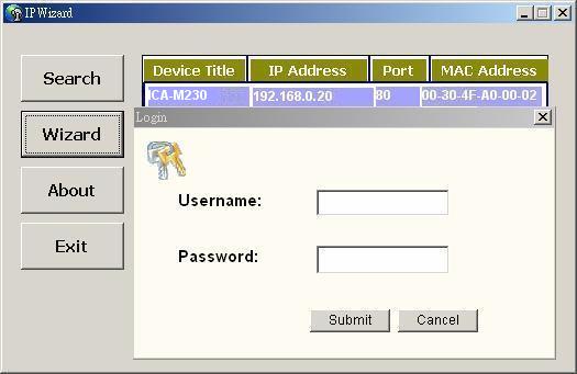 User can setup IP address, username and password step by step.