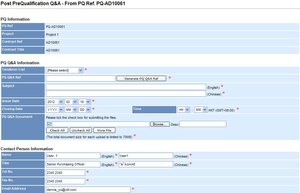 A. Post PreQualification Q&A Step 1. Find a PQ which has been closed and press Post PQ Q&A button in the PQ notice. The Post PQ Q&A function is controlled by the access right of Post under New PQ Q&A.