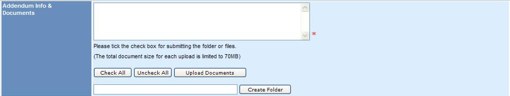 Upload tender addendum files by clicking Browse button and select file. Press More File button to repeat attachment of more files if necessary. Press Upload Documents to confirm.