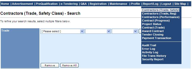 XIII. Report / Log Various types of report / log can be viewed in the system. A. Contractors (Trade, Safety) Report Step 1.