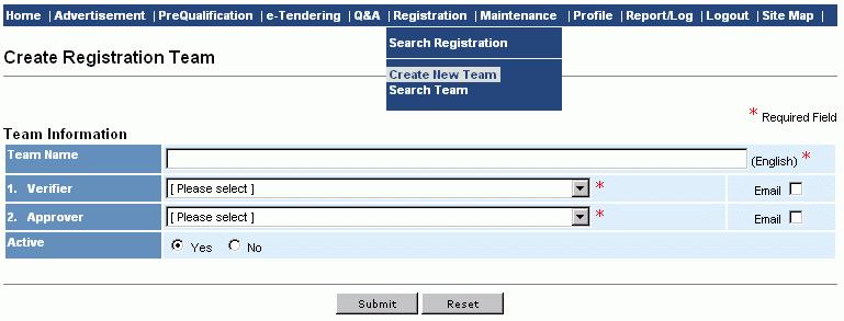 A. Create Registration Team Step 1: Choose Create New Team under Registration. This function is controlled by the access right of Create New under Team.