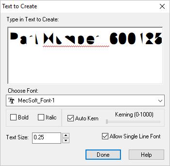 189 VisualCAD 2018 Exercise Guide 14. Make the following adjustments to the dialog: Allow Single Line Font: Checked Text Size: 0.25 15.