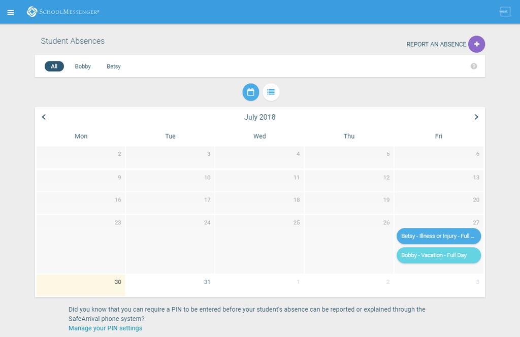 Views You can review and edit your child s reported absences in two views: Calendar and List View. Calendar View Click the icon to see your child s absences in a calendar.