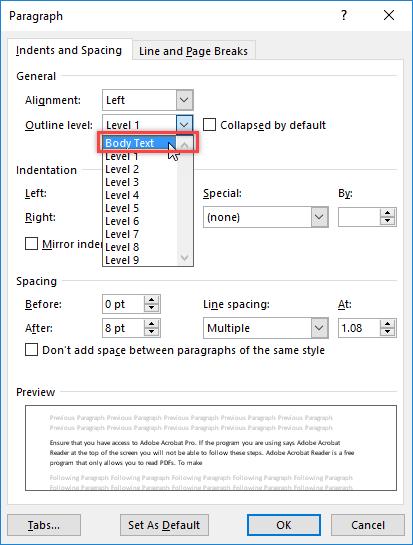6. Once the Paragraph window has opened look in the General area. There is an option Outline level: with several options.