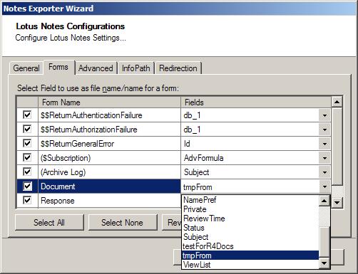 Figure 9: Lotus Notes Configurations Screen Forms Table 4: Lotus Notes Configurations Screen, Forms tab Description of Fields Field Select All Select None Reverse selection Select Fields to use as