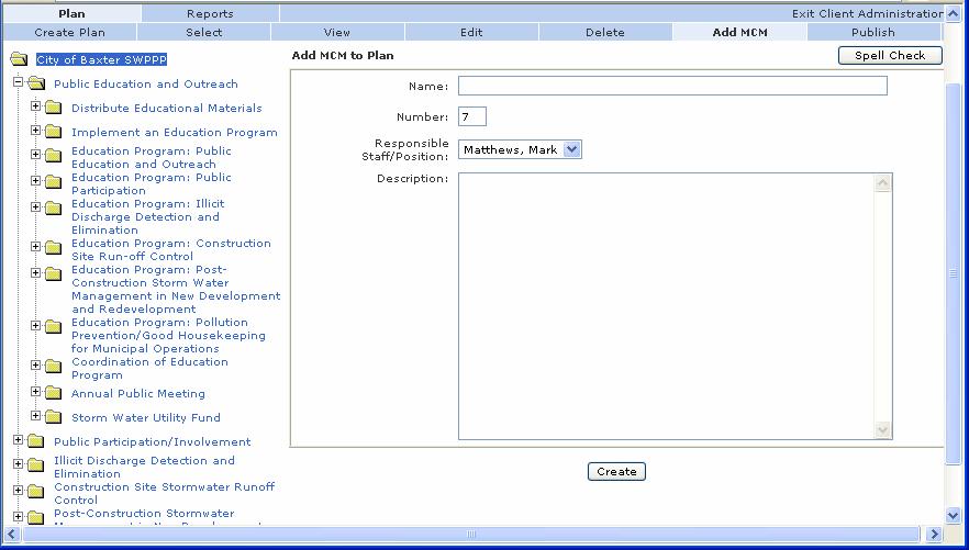 Figure 9. Add MCM to Plan page Fields on the Add MCM page Name: Enter a descriptive name for the MCM. This name is displayed in the treeview on the left and used in the published report.