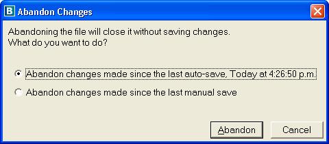 changes: 1 Click File, Abandon changes 2 Click Yes to confirm you want to close the client file without saving any changes made since the last time you saved the client file If the auto-save function