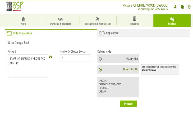 You can specify the requirements for your new cheque book and also specify the mode of receiving the new chequebook. 6.