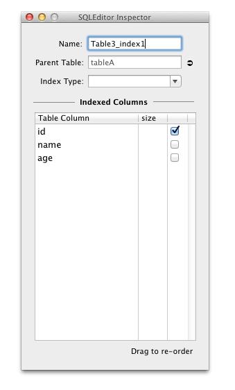 Types of Object Figure 10: The Index inspector checkbox next to the name. The entries may rearrange so that columns included in the index appear at the beginning of the list in the correct order.