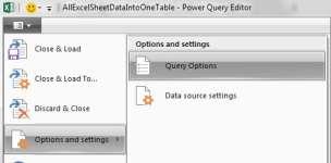 As seen here, we named it AllExcelSheetDataIntoOneTable : Always name the query smartly 8) Change Query Options for Data Types.