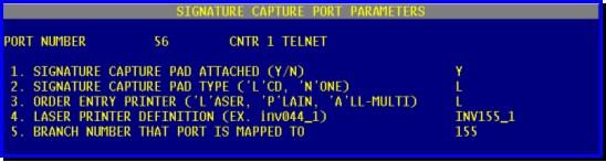 2. Setup Signature Capture Port Parameters Menu 35.13 You will need to set up this screen for every port (PC or Terminal) in your organization (examples below).