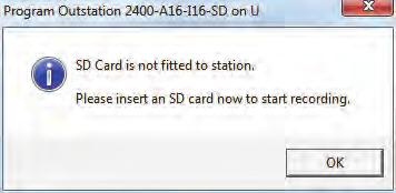 If an SD card is not fitted to the station the following will be displayed (when the station programming info is read out): Station Programmer SD Recording Options.