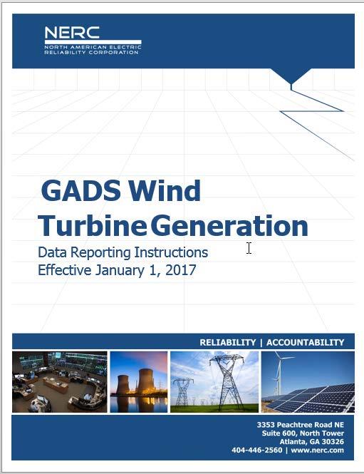 GADS Wind DRI The GADS Wind DRI provides: Detailed instructions for setting up the various files for submission Identification of Plant boundaries A list of definitions Equations for resource and
