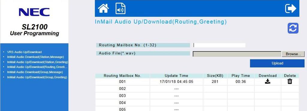 Select the VRS Icon Click the VRS Icon Select InMail Audio Up/Download (Routing, Greetings) Select InMail Audio Up/Download (Routing, Greeting) Audio File Format In order for uploaded file