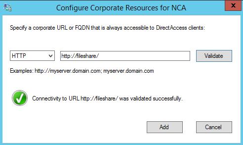 8. On the Configure Corporate Resources for NCA window, enter the URL of the new host added (for example, http://fileshare), and then click Validate.