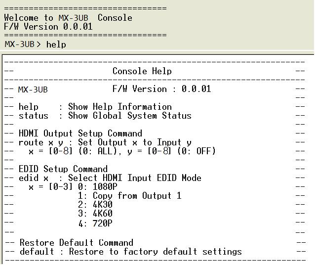 7.2.1 Commands List and Status Once the connection with Switcher is established, type help in the Hyper Terminal screen to show