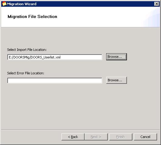 3. Click Next. 4. Click Browse and select the XML file to migrate.