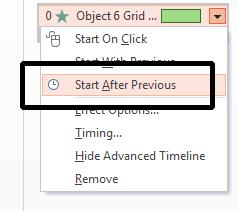 PowerPoint 2013 Advanced Page 119 TIP: Remember in each case, to reset the Start option to After Previous.