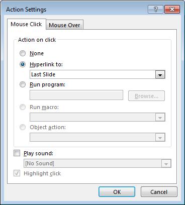 PowerPoint 2013 Advanced Page 125 As we selected an action button to jump to the last slide,