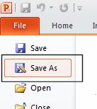 PowerPoint 2013 Advanced Page 170 Click on the File tab and select the Save As command.