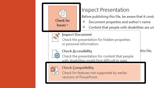 PowerPoint 2013 Advanced Page 203 Click on the Check for Issues button.