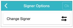 Signer (below) In-Person Signing (on the next page) Change Signer Change Signer (on page 41) enables a signer to delegate