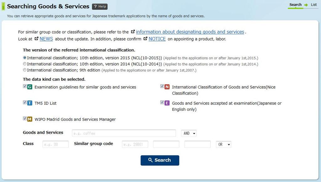 6. J-PlatPat (3) Basic Operation [iv] Search by the name of G&S Search Enter a version of international classification and a keyword in the box "Goods and Services" and search for the names of the