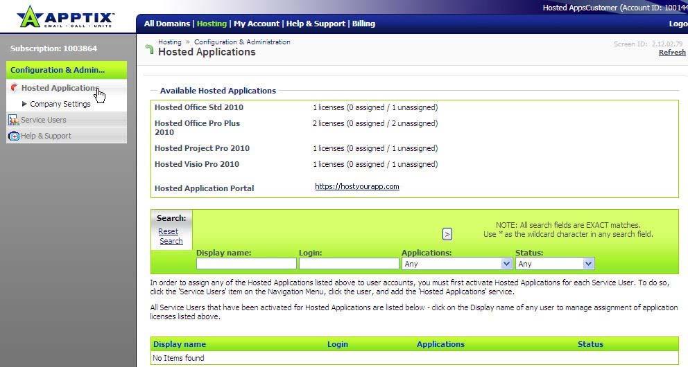 Hosted Applications Admin Guide / Control Panel Access and Settings Page 10 of 32 3) All Hosted Applications subscriptions that are a part of your account configuration are listed in the Available