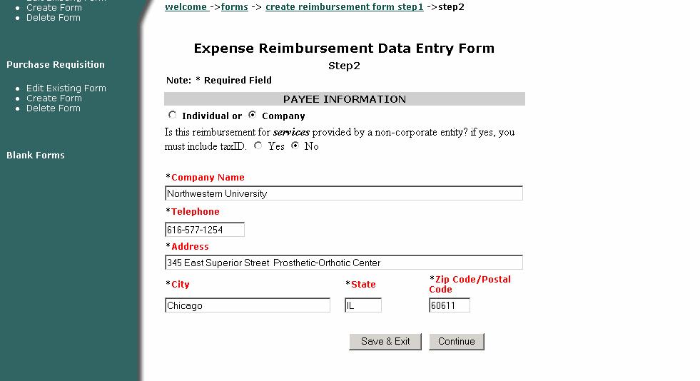 Company Reimbursement (Expense Reimbursement) Select Company radio button under Payee Information Is this reimbursement for service provided by a non-corporate entity?