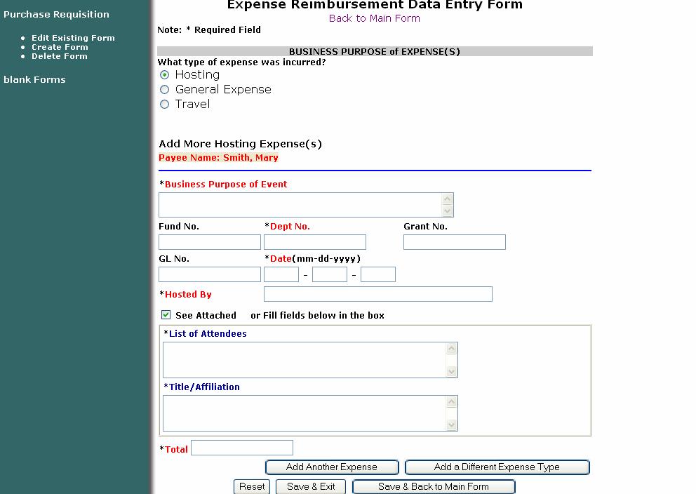 Select Hosting, General Expense or Travel - this will bring up a blank form for entering additional expenses Fields with an asterisk are Required fields (must be filled) Scroll to the bottom of the