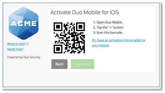 The app is free and can be downloaded from Apple Store, Google Play or the Microsoft Store. 6. Activate Duo Mobile Activating the app links it to your account so you can use it for authentication.