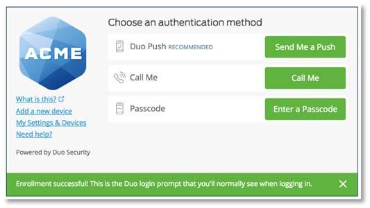 All you need to do is tap Approve on the Duo login request received via your prefer.