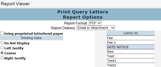 After the letter is complete, click the Exit button at the bottom of the form. A query can now be generated through the Query option and the Letter function is utilized to generate the letters.