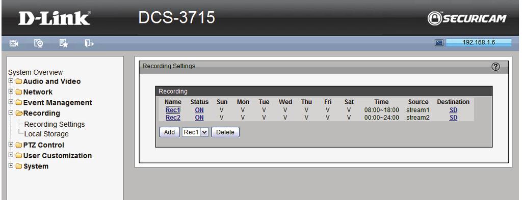 Recording Recording Settings Click Add to open the recording setting page. In this page, you can define the recording source, recording schedule, and recording capacity.