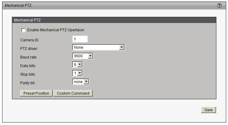 Mechanical PTZ To utilize this feature, please connect the camera to a PTZ driver or scanner via RS485 interface first. Then you can configure the PTZ driver and RS485 port with the following setting.