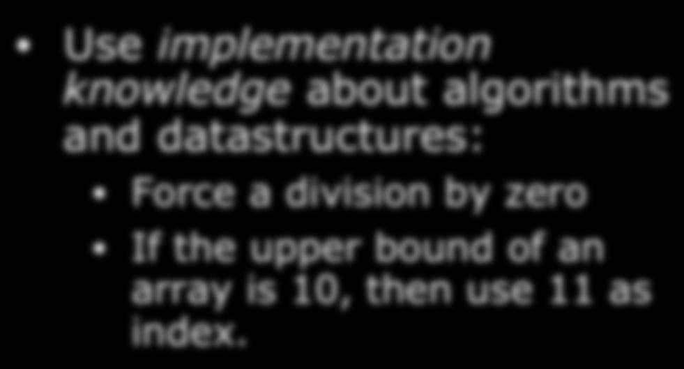 algorithms and datastructures: Force a division by zero If the upper bound of an array is 10, then use 11 as index.