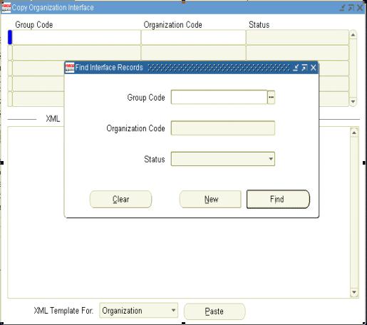 Creating New Inventory Organization Records Figure 1 2 Copy Organization Interface Form To create a new inventory organization definition record, you must first open the Copy Organization Interface
