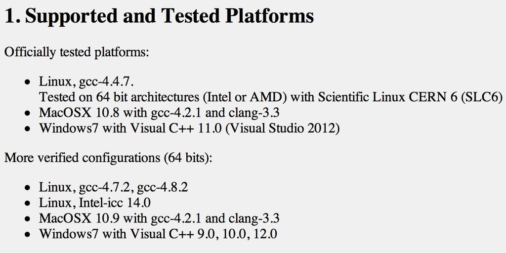 Supported Platforms and Compilers May change at Major or Minor release If your platform and compiler are no longer in the supported list, you can either upgrade them or just