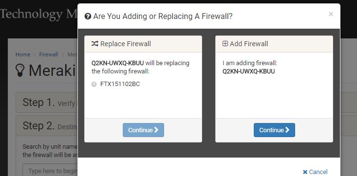 No Check the firewall serial number and re-enter it. Still No match! Contact the Global Service Center. 11. Select Replace Firewall (upgrade program).