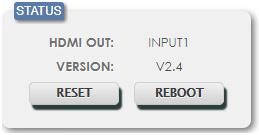 8. Status This tab displays the currently selected HDMI input source and the unit s firmware version as well as allowing for