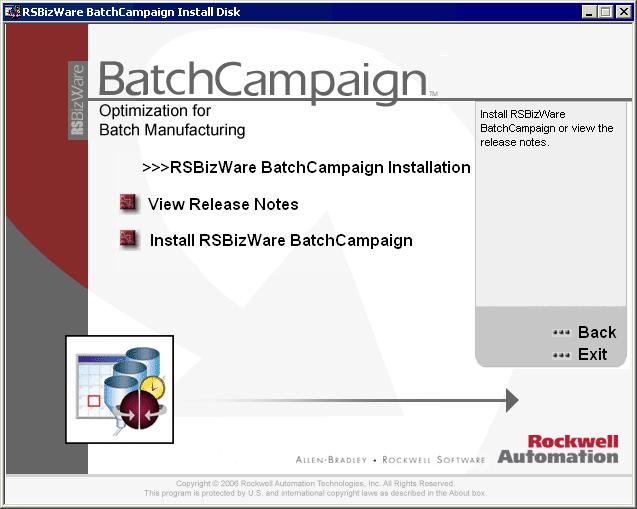 3 Installing RSBizWare BatchCampaign installation at any time by clicking the Cancel button. Before you begin the installation, complete all the pre-installation procedures.