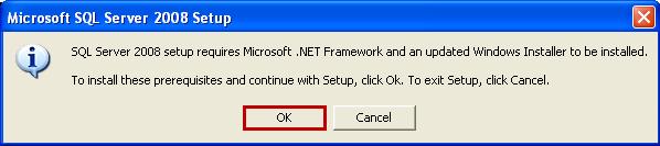 To continue, click OK in the Microsoft SQL Server 2008 Setup dialog box. 6.
